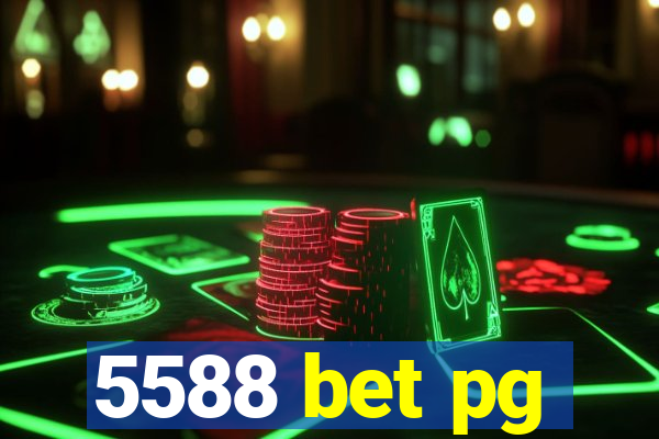 5588 bet pg